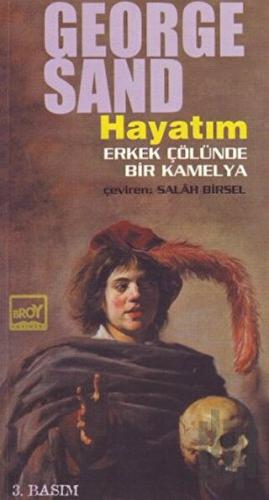 Hayatım Erkek Çölünde Bir Kamelya