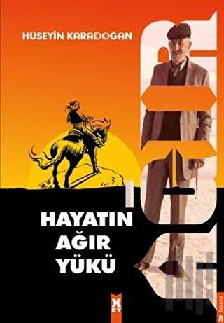 Hayatın Ağır Yükü