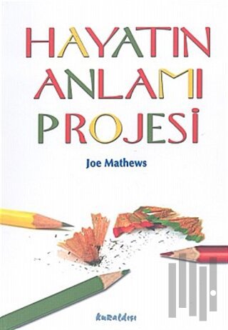 Hayatın Anlamı Projesi