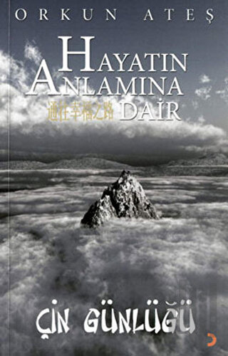 Hayatın Anlamına Dair - Çin Günlüğü