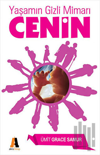 Hayatın Gizemli Mimarı Cenin