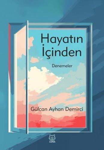 Hayatın İçinden-Denemeler