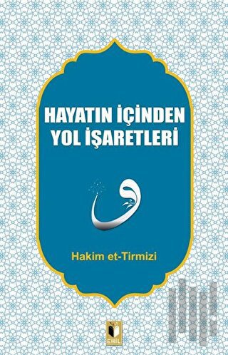 Hayatın İçinden Yol İşaretleri