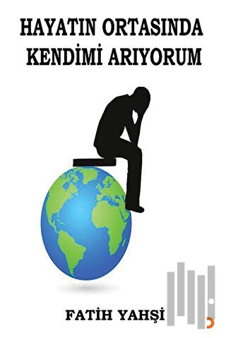 Hayatın Ortasında Kendimi Arıyorum