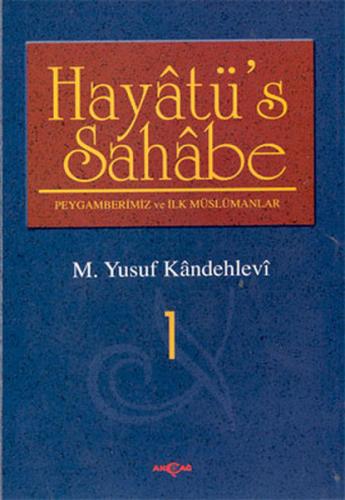 Hayatüs Sahabe:Peygamberimiz ve İlk Müslümanlar 4 Cilt Takım