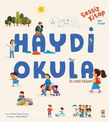 Haydi Okula - Sessiz Kitap | Kitap Ambarı