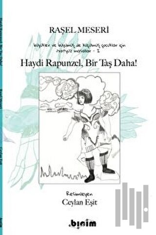 Haydi Rapunzel, Bir Taş Daha!