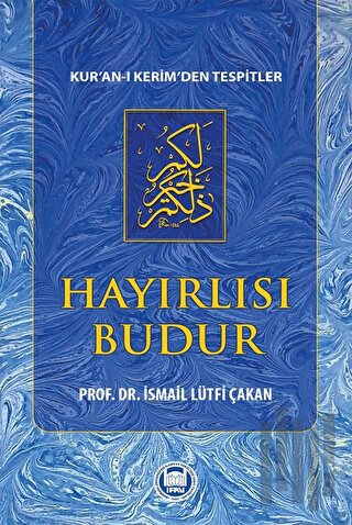 Hayırlısı Budur