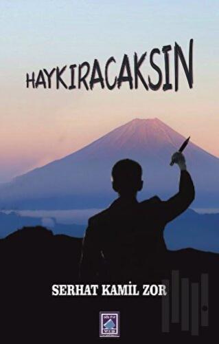 Haykıracaksın