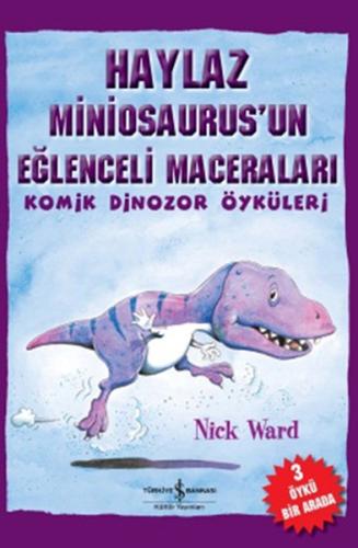 Haylaz Miniosaurus'un Eğlenceli Maceraları