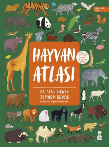Hayvan Atlası - Dünya Haritası ve Çıkartma Hediyeli (Ciltli)