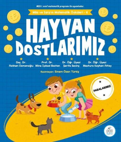 Hayvan Dostlarımız - Mila ve Sarp'ın Matematik Öyküleri 6