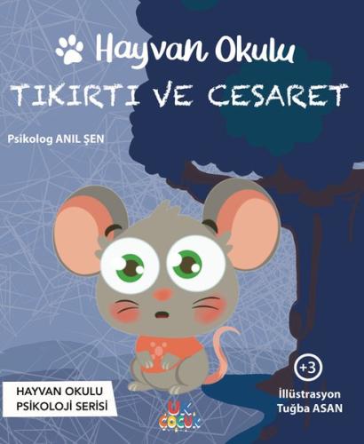 Hayvan Okulu - Tıkırtı ve Cesaret - Hayvan Okulu Psikoloji Serisi