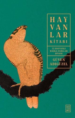 Hayvanlar Kitabı - 33 Hayvanlı Başka Fabllar Divanı | Kitap Ambarı