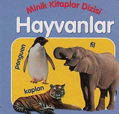 Hayvanlar - Minik Kitaplar Dizisi
