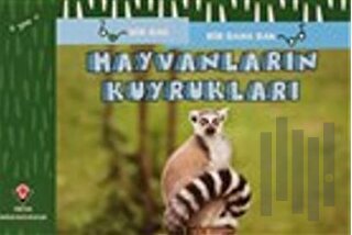 Hayvanların Kuyrukları - Bir Bak Bir Daha Bak