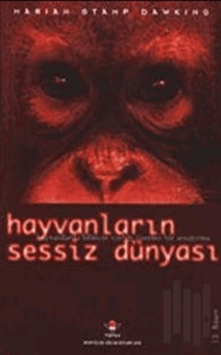 Hayvanların Sessiz Dünyası Hayvanlarda Bilincin Varlığı Üzerine Bir Araştırma (Ciltli)