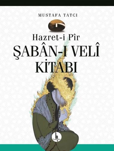 Hazret-i Pir Şaban-ı Veli Kitabı (Ciltli)
