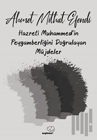 Hazreti Muhammed'in Peygamberliğini Doğrulayan Müjdeler