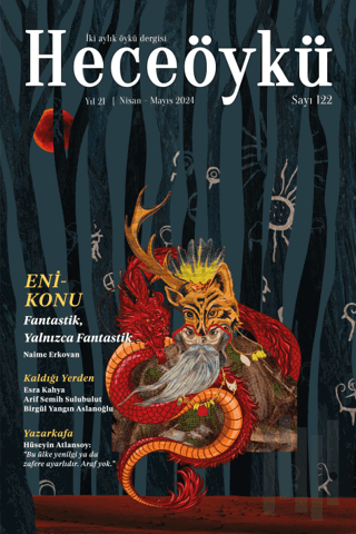Hece Öykü İki Aylık Öykü Dergisi Sayı: 122 Nisan - Mayıs 2024 | Kitap 