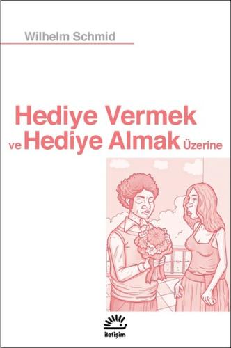 Hediye Vermek ve Hediye Almak Üzerine | Kitap Ambarı