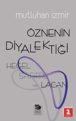 Hegel, Sartre ve Lacan - Öznenin Diyalektiği | Kitap Ambarı