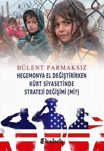 Hegomonya El Değiştirirken Kürt Siyasetinde Strateji Değişimi mi?