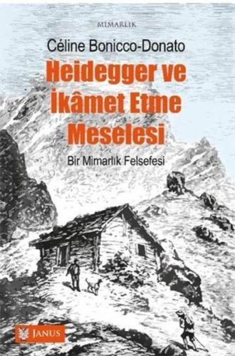 Heidegger ve İkamet Etme Meselesi | Kitap Ambarı