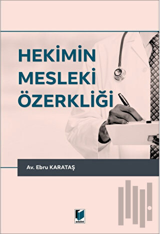 Hekimin Mesleki Özerkliği