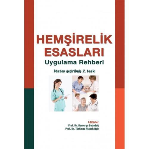 Hemşirelik Esasları - Uygulama Rehberi