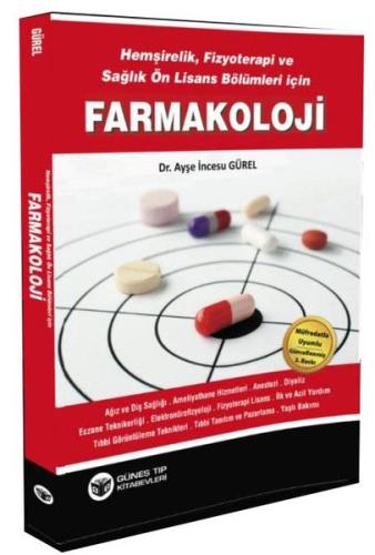 Hemşirelik Fizyoterapi ve Sağlık Ön Lisans Bölümleri için Farmakoloji