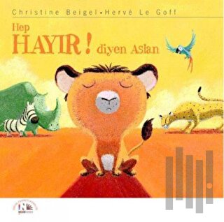 Hep Hayır! Diyen Aslan | Kitap Ambarı