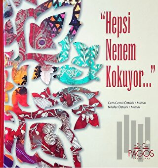 Hepsi Nenem Kokuyor (Ciltli)