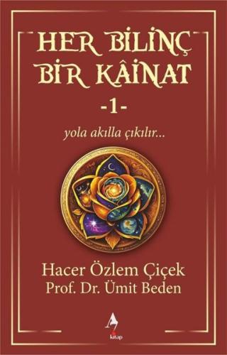 Her Bilinç Bir Kainat 1