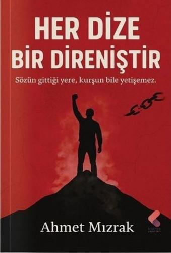 Her Dize Bir Direniştir