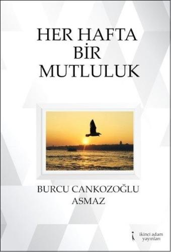 Her Hafta Bir Mutluluk