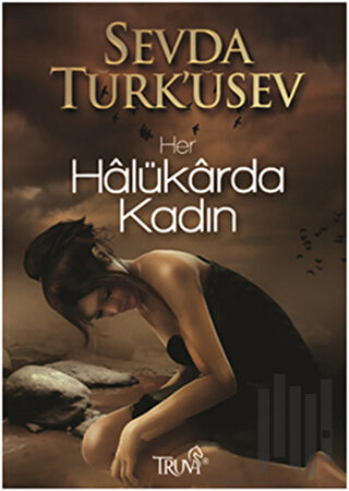 Her Halükarda Kadın