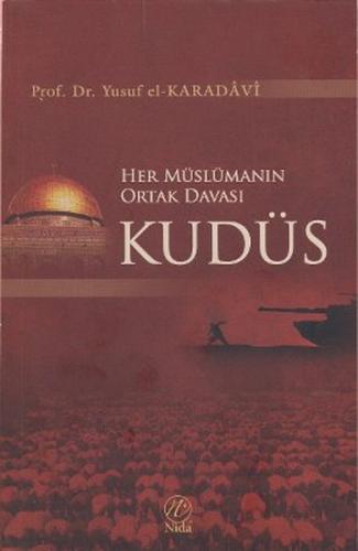 Her Müslümanın Ortak Davası Kudüs