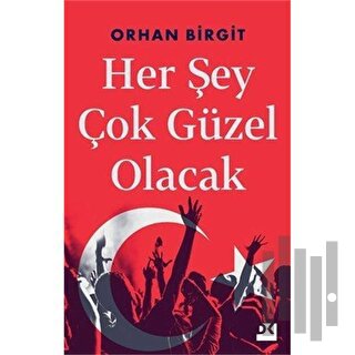 Her Şey Çok Güzel Olacak