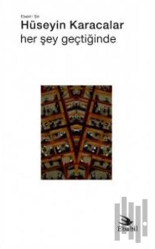 Her Şey Geçtiğinde (Şiir)