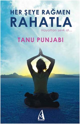 Her Şeye Rağmen Rahatla