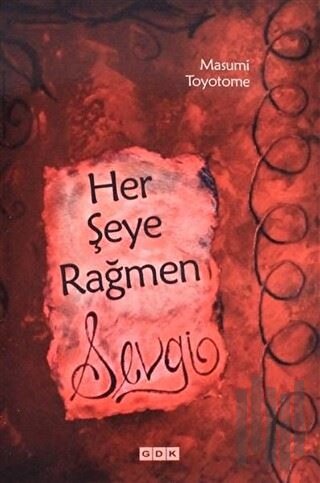 Her Şeye Rağmen Sevgi