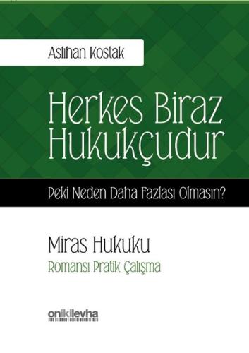 Herkes Biraz Hukukçudur