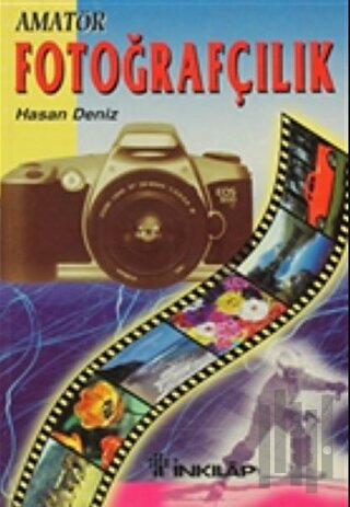 Herkes İçin Amatör Fotoğrafçılık