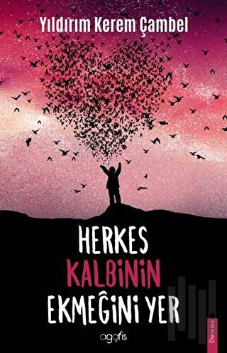 Herkes Kalbinin Ekmeğini Yer