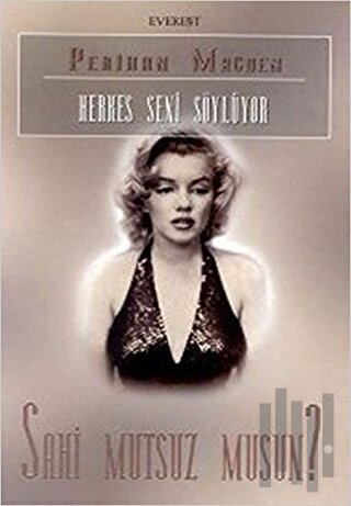 Herkes Seni Söylüyor Sahi Mutsuz musun?