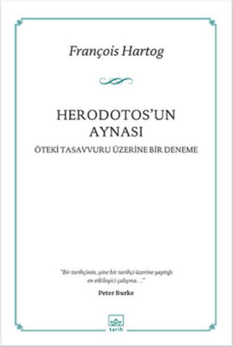 Herodotos'un Aynası  Öteki Tasavvuru Üzerine Bir Deneme