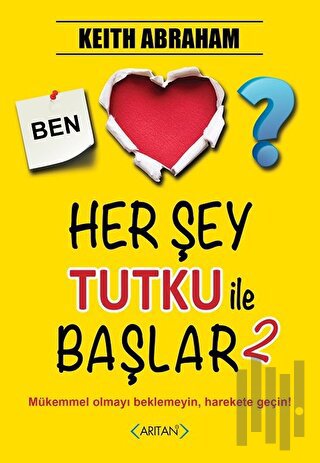 Herşey Tutku ile Başlar - 2 | Kitap Ambarı