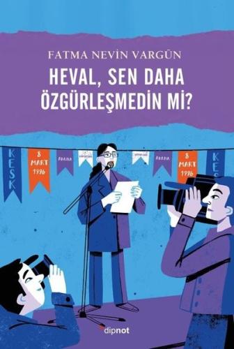 Heval Sen Daha Özgürleşmedin mi? | Kitap Ambarı