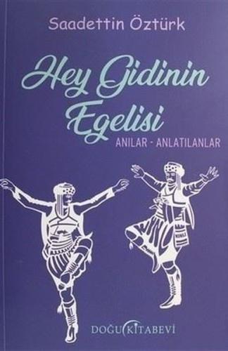 Hey Gidinin Egelisi | Kitap Ambarı